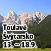Toulavé Švýcarsko 13. – 18.9.